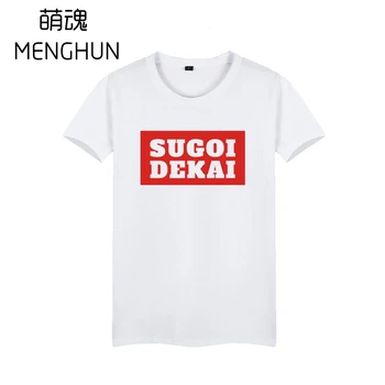 Uzaki hana chann sąvoka SUGOI DEKAI spausdinimo vyrų t shirts anime žaidimas cartoon sąvoka medvilnės vyrų t shirts gražių žodžių marškinėliai