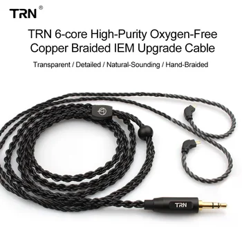 TRN 6-core Didelio Grynumo Deguonies nemokamai vario braide 3.5 mm Ausinių Laidas IEM Atnaujinti Nuimamas Laidas 2 Pin/0,75 mm/0.78 mm, MMCX