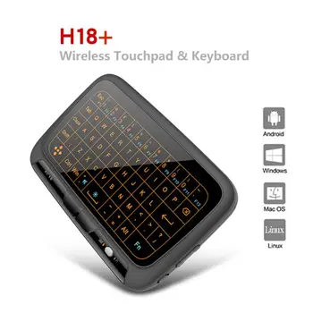 Android Smart TV Box H18+ 2.4 GHz Wireless Keyboard Mini Oro Pelės Visą Ekraną ryšį QWERTY Touchpad Su Apšvietimo Funkcija
